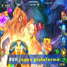 800 jogos plataforma